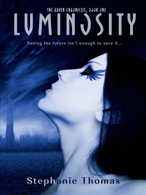 Title details for Luminosity by Stephanie Thomas - Available